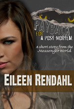 Payback for a Post-Mortem by Eileen Rendahl