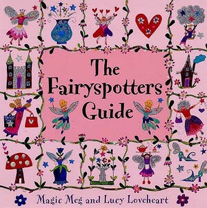 The Fairyspotters Guide by Meg Clibbon