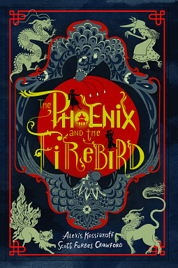 The Phoenix and the Firebird by Alexis Kossiakoff, Scott Forbes Crawford