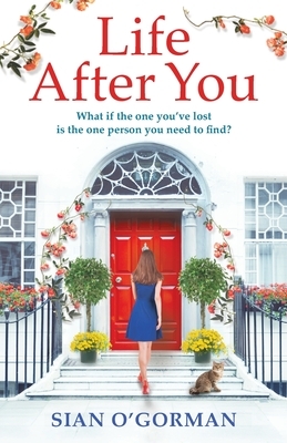 Life After You by Sian O'Gorman