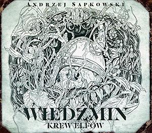 Krew Elfów by Andrzej Sapkowski