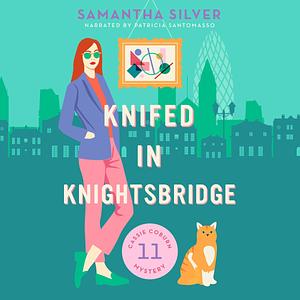 Knifed in Knightsbridge by Samantha Silver