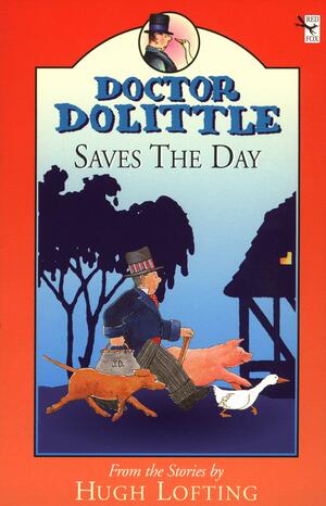 Doctor Dolittle Saves the Day by Hugh Lofting, Charlie Sheppard