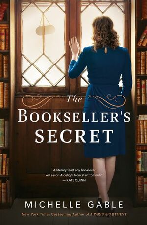 The Bookseller's Secret: A Novel of Nancy Mitford and WWII by Michelle Gable