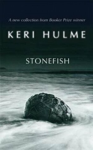 Stonefish by Keri Hulme