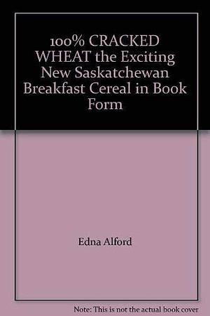 100% Cracked Wheat by Gary Hyland, Jim McLean, Robert Currie