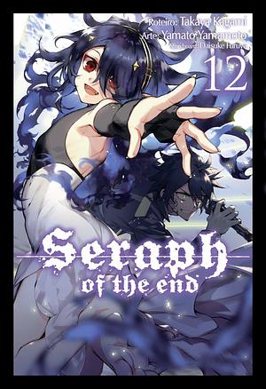 Seraph of the End: Vampire of the End, #12 by Takaya Kagami, Takaya Kagami