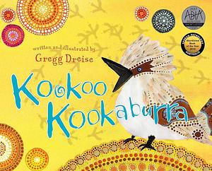 Kookoo Kookaburra by Gregg Dreise