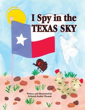 I Spy in the Texas Sky by Deborah Thomas