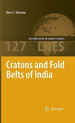 Cratons and Fold Belts of India by Ram Sharma