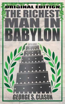 Richest Man in Babylon by George S. Clason