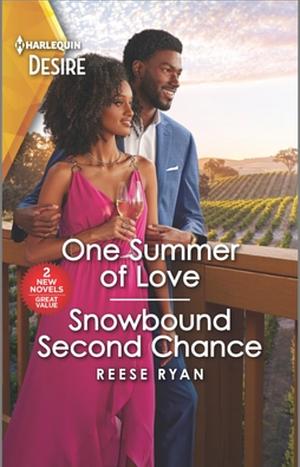 One Summer of Love and Snowbound Second Chance by Reese Ryan