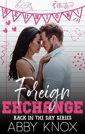 Foreign Exchange by Abby Knox, Abby Knox