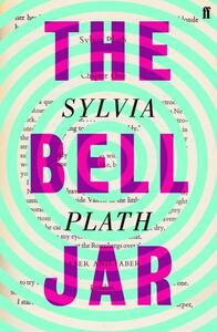 THE BELL JAR by Sylvia Plath