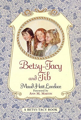 Betsy-Tacy and Tib by Maud Hart Lovelace
