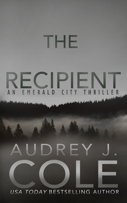 The Recipient by Audrey J. Cole