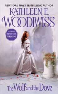 The Wolf and the Dove by Kathleen E. Woodiwiss