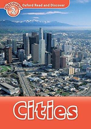 Cities (Oxford Read and Discover Level 2) by Richard Northcott