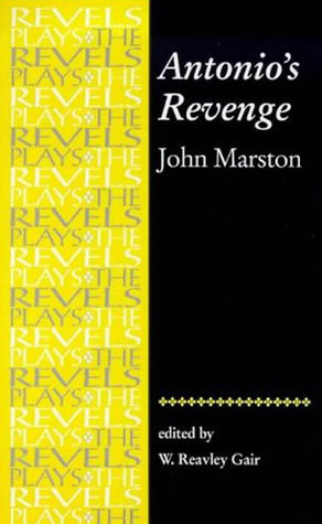 Antonio's Revenge by John Marston