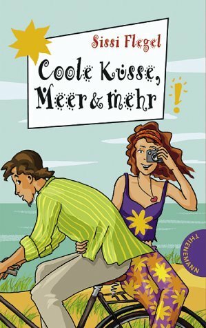 Coole Küsse, Meer & mehr by Sissi Flegel