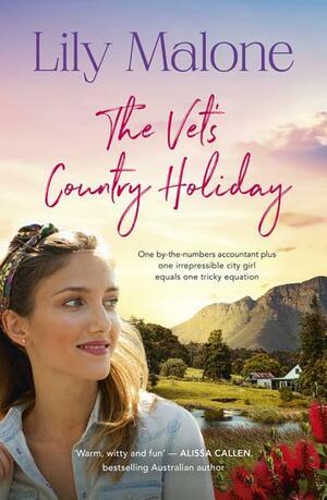 The Vet's Country Holiday by Lily Malone