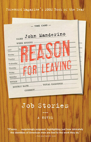 Reason for Leaving: Job Stories by John Manderino