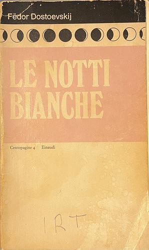 Le notti bianche by Fyodor Dostoevsky