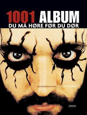 1001 album du må høre før du dør by Robert Dimery