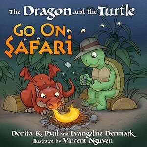 The Dragon and the Turtle Go on Safari by Evangeline Denmark, Donita K. Paul