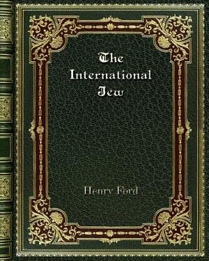 The International Jew by Henry Ford