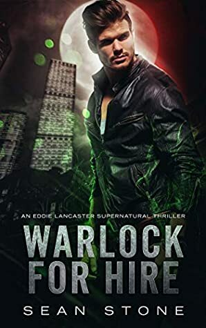 Warlock for Hire by Sean Stone