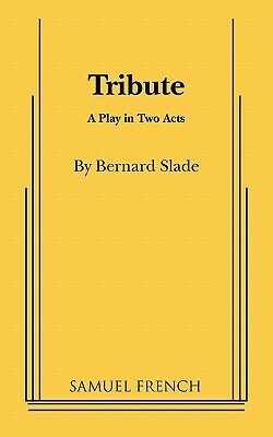 Tribute by Bernard Slade, Lee Kalcheim