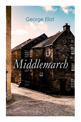 Middlemarch by George Eliot