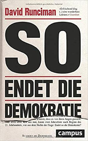 So endet die Demokratie by David Runciman