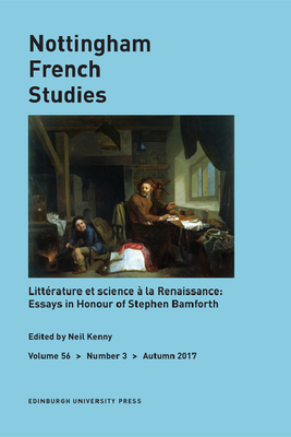 Text, Knowledge and Wonder in Early Modern France: Studies in Honour of Stephen Bamforth: Nottingham French Studies Volume 56, Issue 3 by Neil Kenny