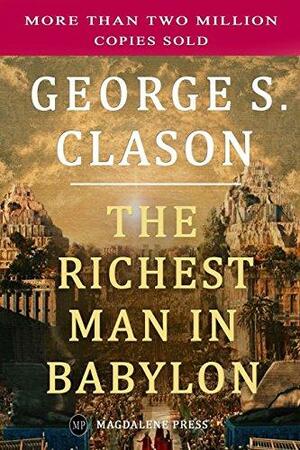 The Richest Man in Babylon by Napoleon Hill, George S. Clason, Frederick Van Rensselaer Dey