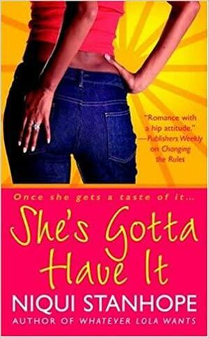 She's Gotta Have It by Niqui Stanhope