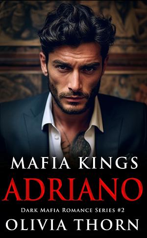 Adriano by Olivia Thorn