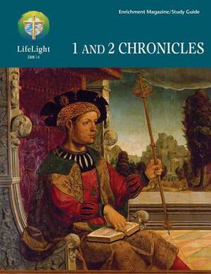 1 and 2 Chronicles Enrichment Magazine by Reed Lessing, Brian Chisamore