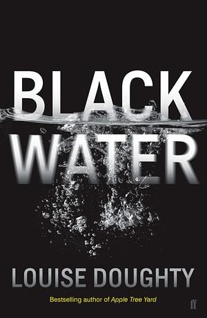 Black Water by Louise Doughty