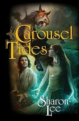 Carousel Tides by Sharon Lee