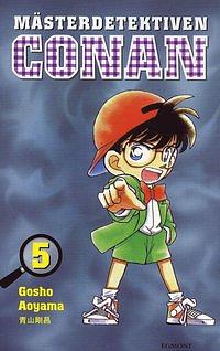 Mästerdetektiven Conan 05 by Gosho Aoyama