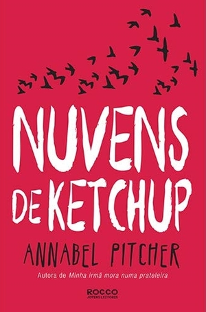 Nuvens de Ketchup by Annabel Pitcher