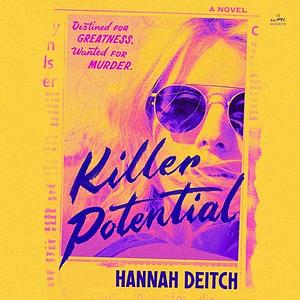 Killer Potential  by Hannah Deitch