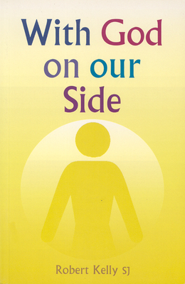 With God on Our Side by Robert Kelly
