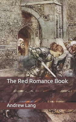 The Red Romance Book by Andrew Lang, H. J. Ford