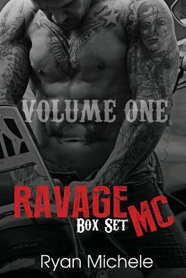 Ravage MC Series Volume One by Ryan Michele