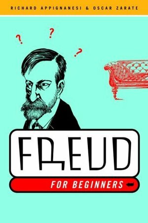 Freud For Beginners by Oscar Zárate, Richard Appignanesi