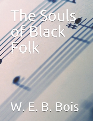 The Souls of Black Folk by W.E.B. Du Bois, Chattanong Podong