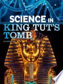 Science in King Tut's Tomb by Tammy Enz